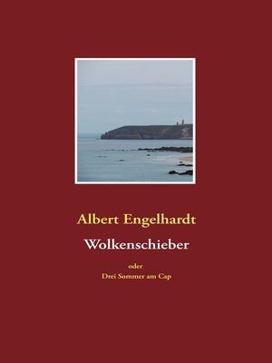 cover image of Wolkenschieber oder Drei Sommer am Cap